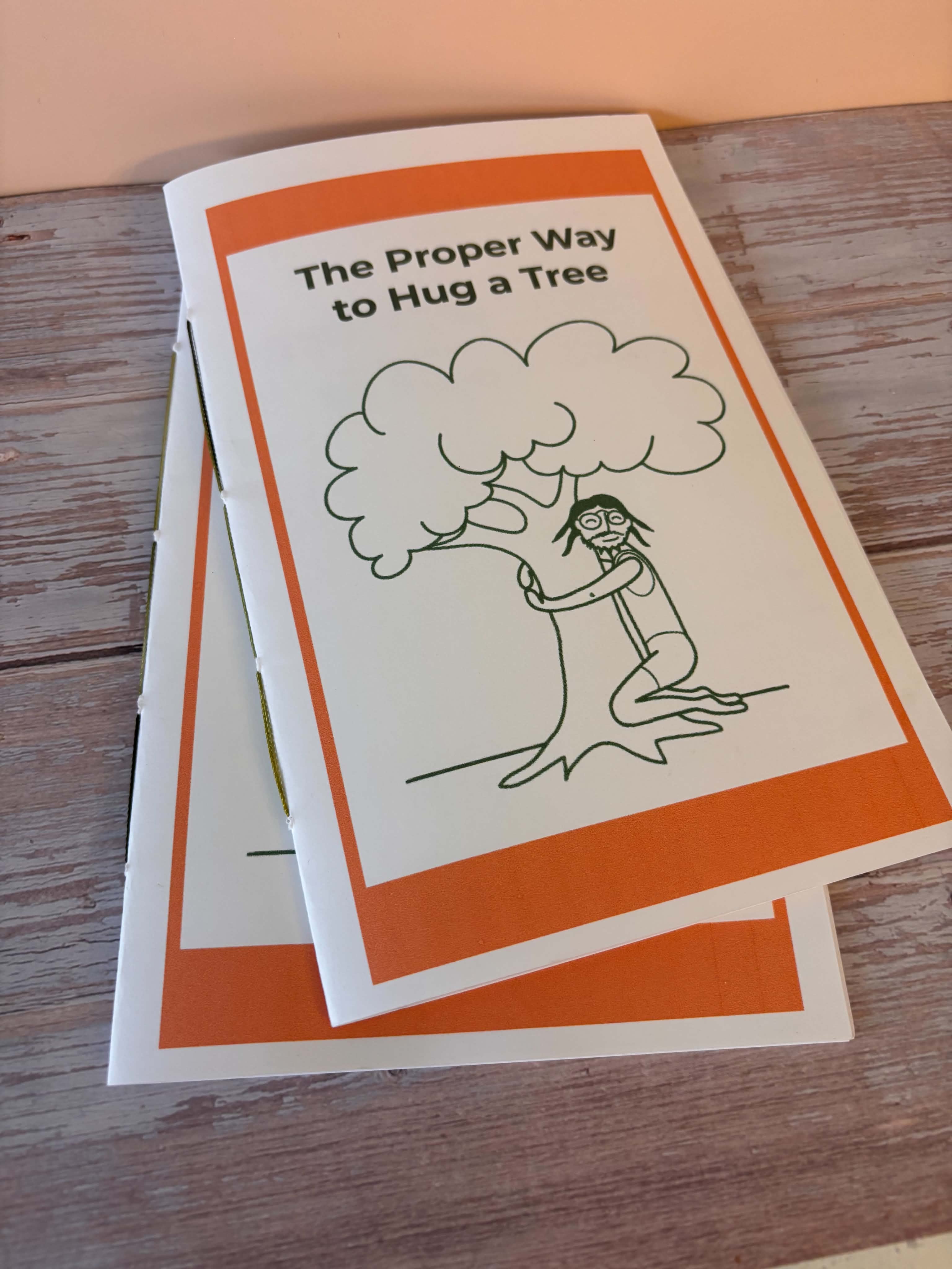 The Proper Way to Hug a Tree Zine