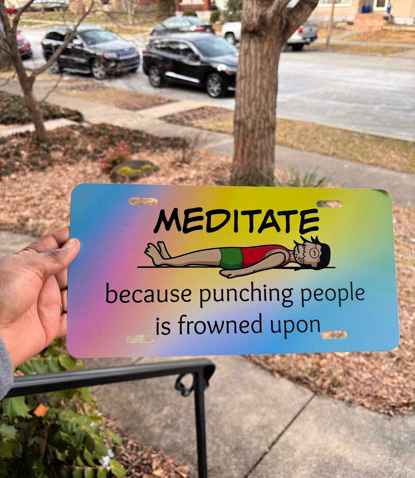 Meditate, because punching People...Vanity License Plate